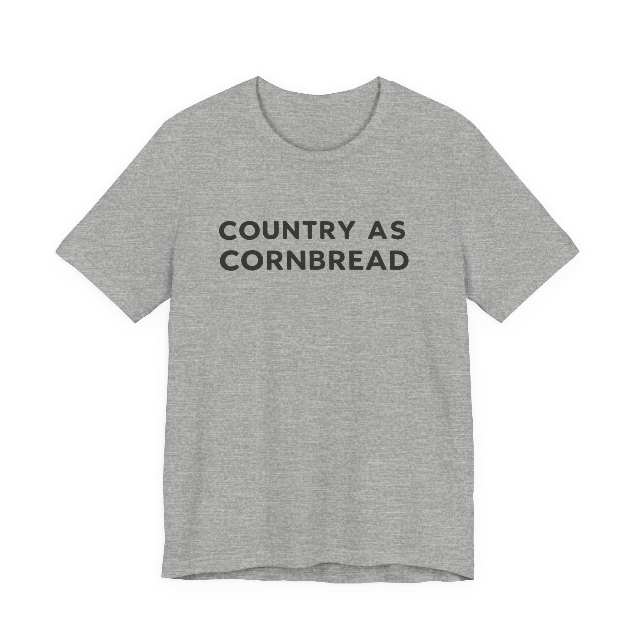 Country As Cornbread T-Shirt