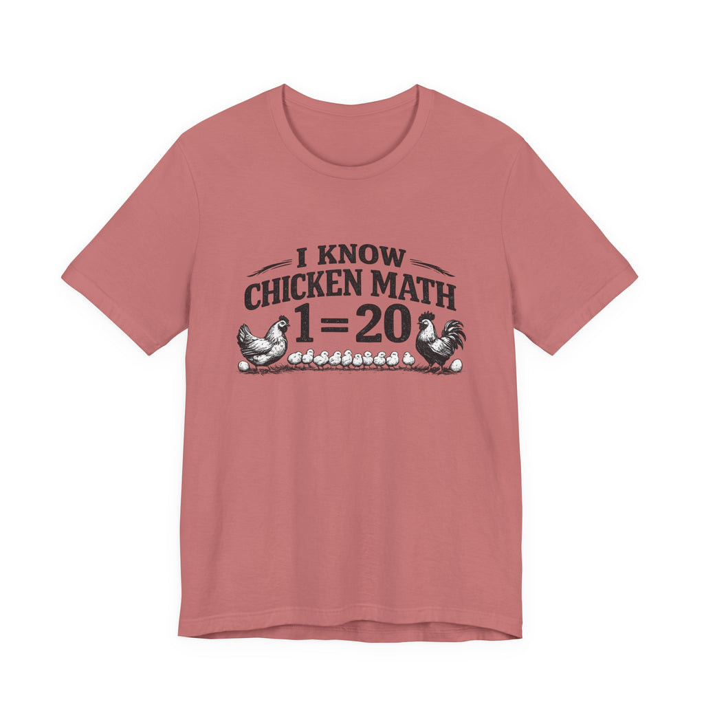 I Know Chicken Math T-Shirt
