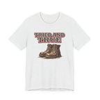 Tried and True Boots T-Shirt