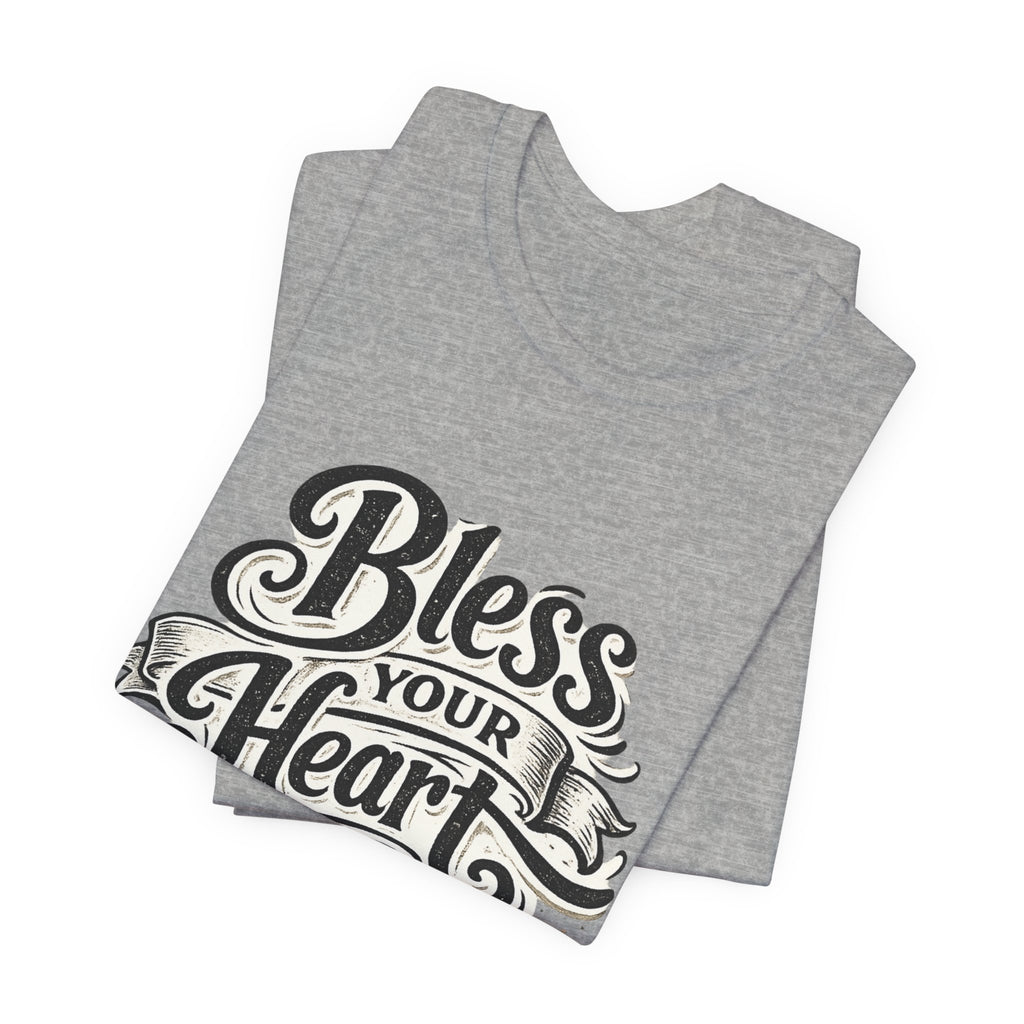 Bless Your Heart Tee