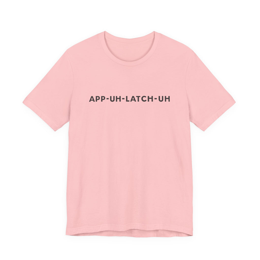 App‑Uh‑Latch‑Uh Minimal Graphic Tee