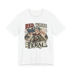 Red, White and Feral T-Shirt