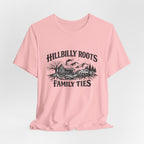 Hillbilly Roots “Family Ties” Tee