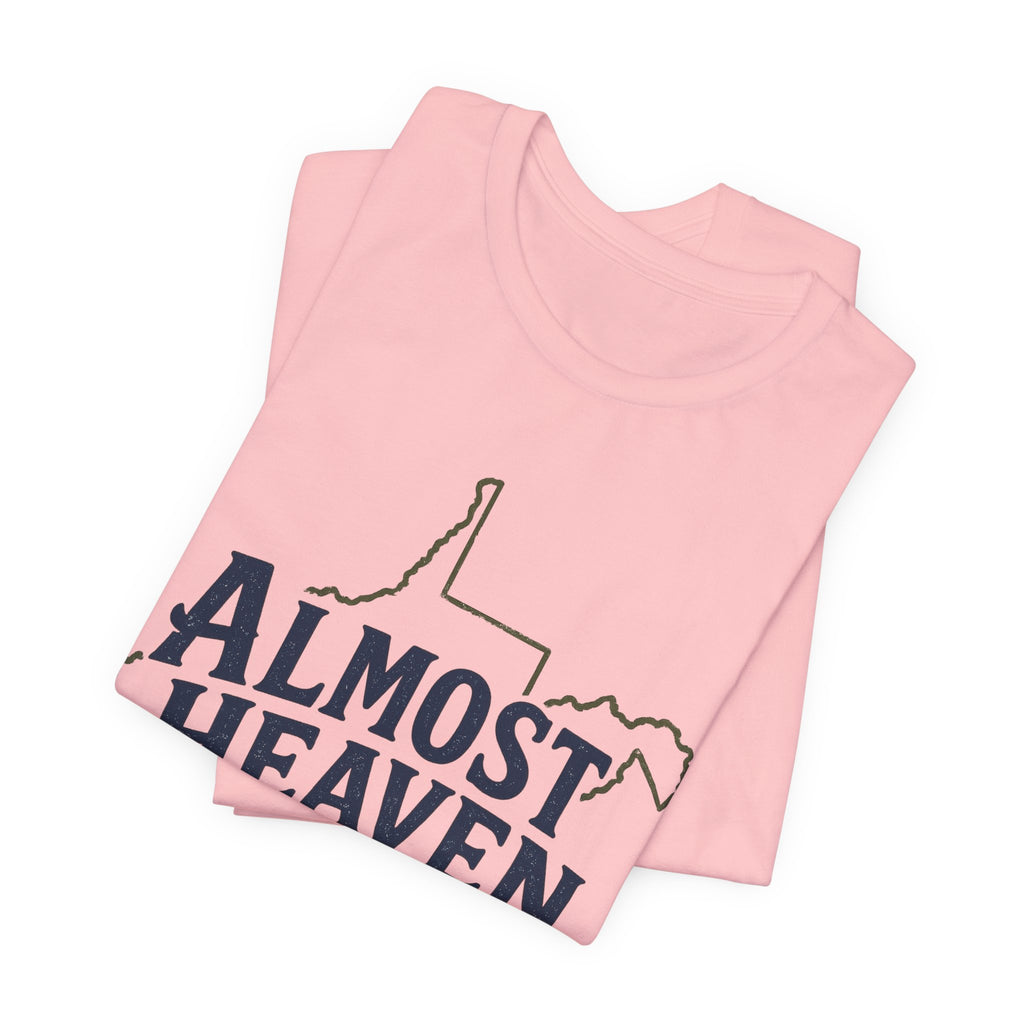 Almost Heaven West Virginia T-Shirt
