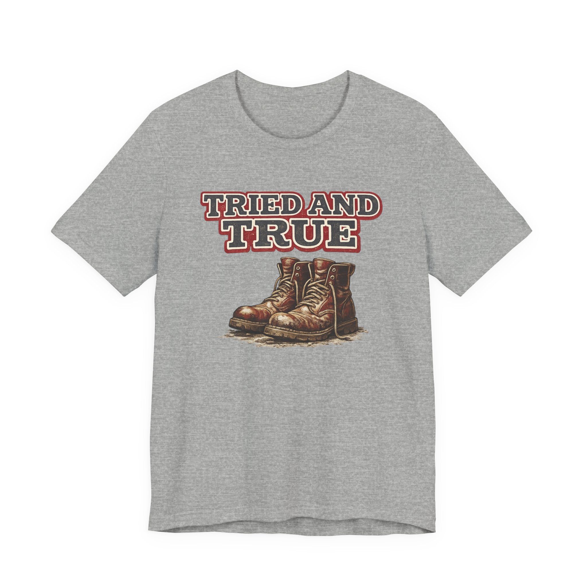 Tried and True Boots T-Shirt