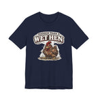 Madder Than a Wet Hen T‑Shirt