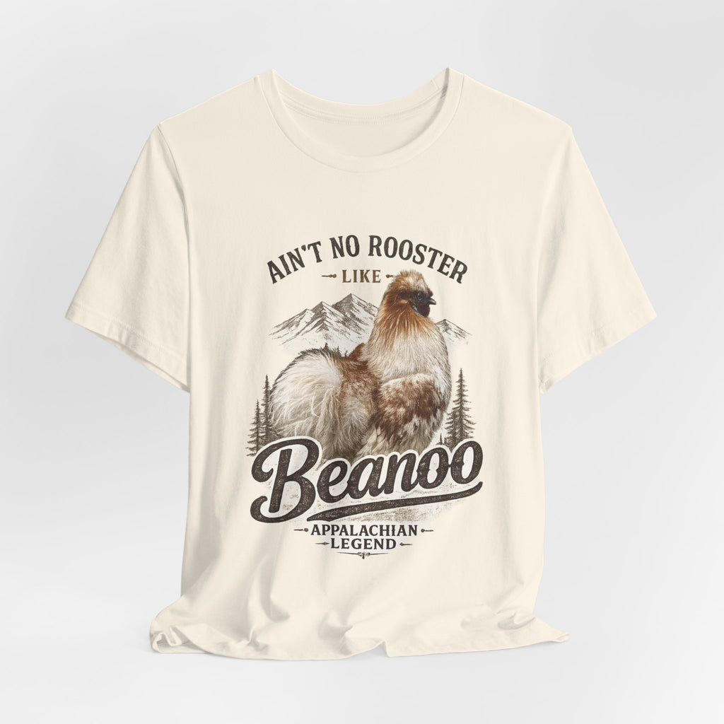 Aint No Rooster Like Beanoo Appalachian Legend Tee