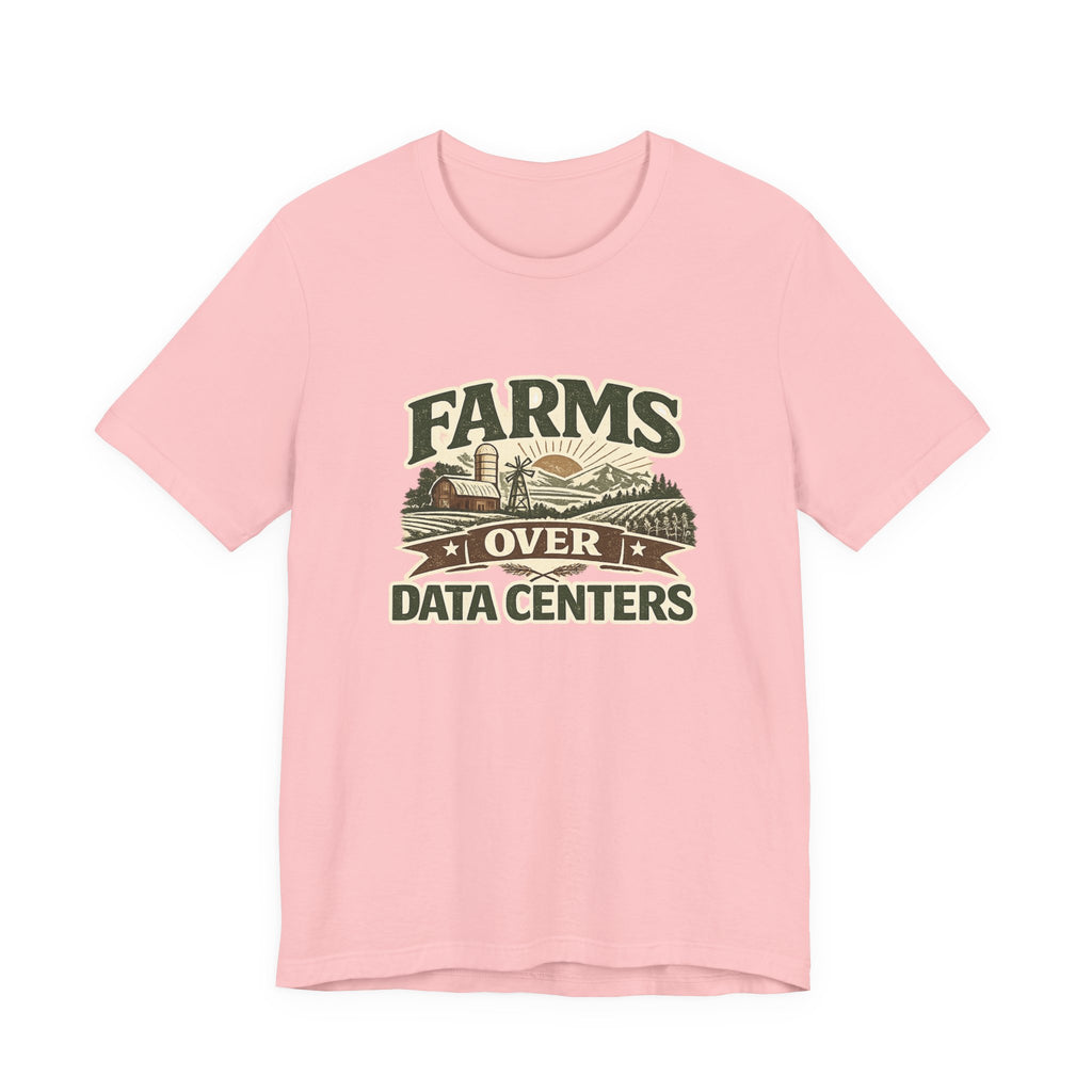 Farms Over Data Centers Tee