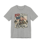 Red, White and Feral T-Shirt