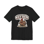 Madder Than a Wet Hen T‑Shirt