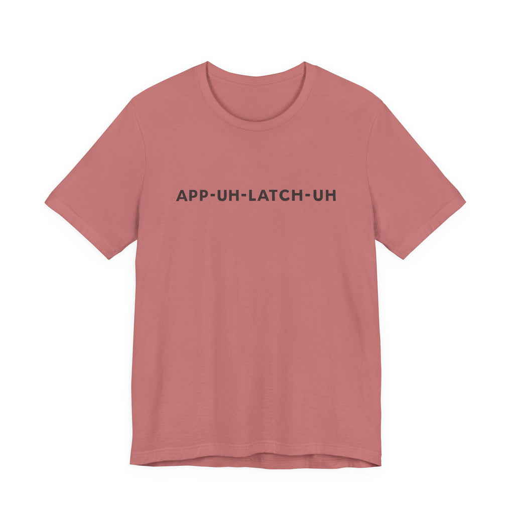 App‑Uh‑Latch‑Uh Minimal Graphic Tee