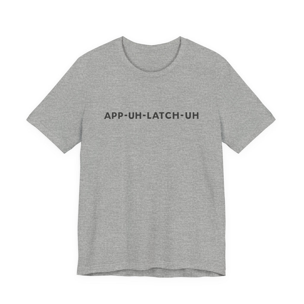 App‑Uh‑Latch‑Uh Minimal Graphic Tee