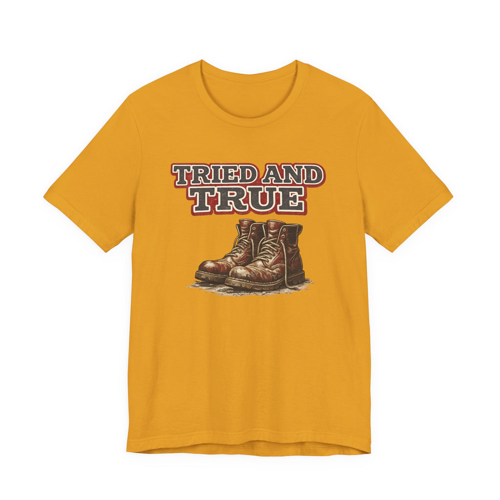 Tried and True Boots T-Shirt