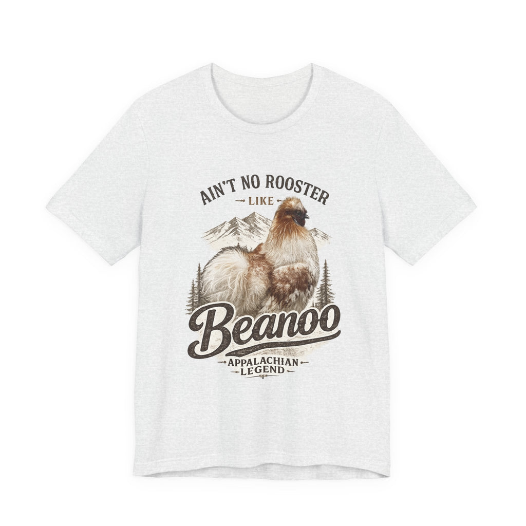 Aint No Rooster Like Beanoo Appalachian Legend Tee