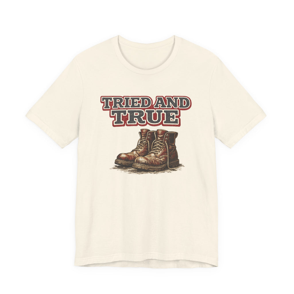 Tried and True Boots T-Shirt