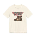 Tried and True Boots T-Shirt