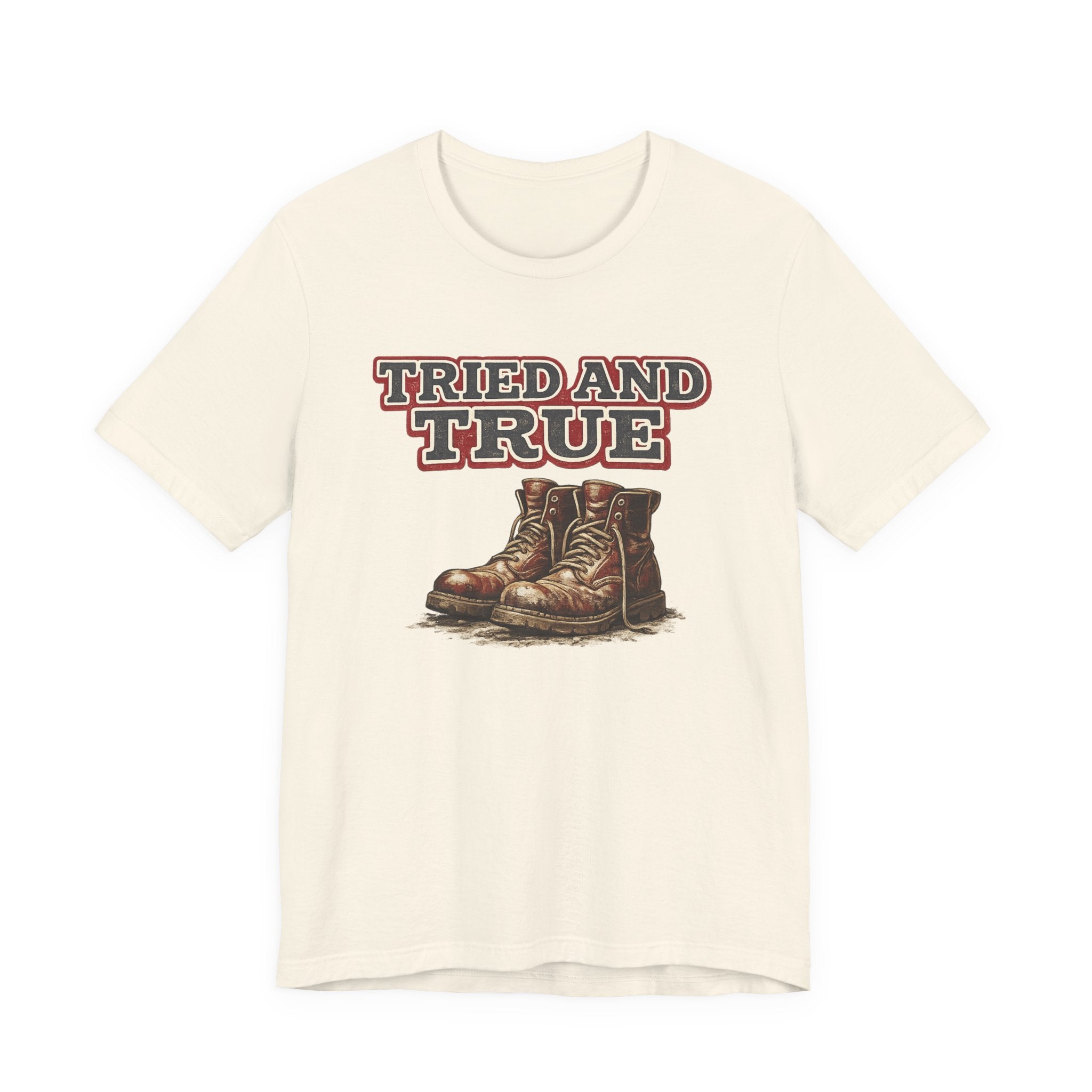 Tried and True Boots T-Shirt