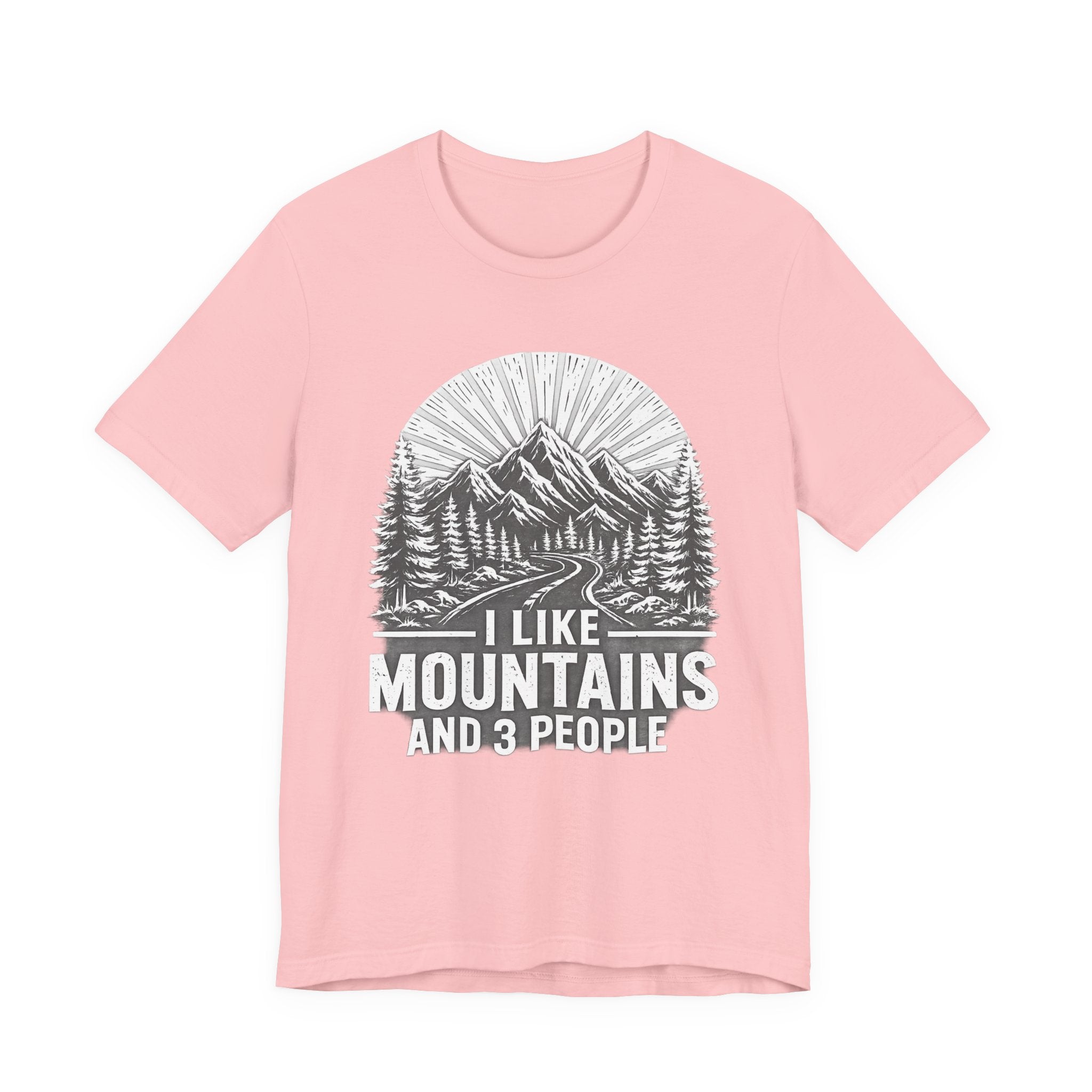 I Like Mountains And 3 People T-Shirt