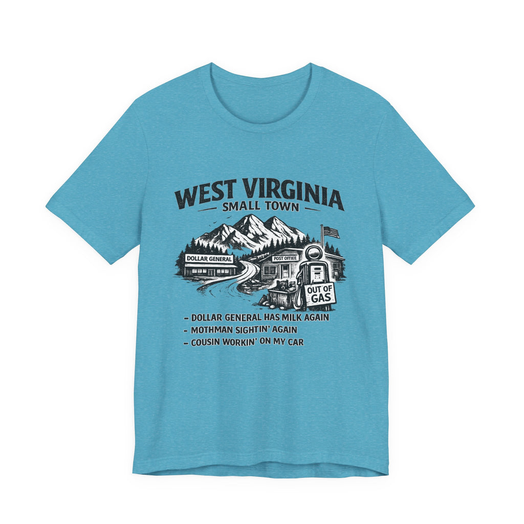 West Virginia Small Town T-Shirt