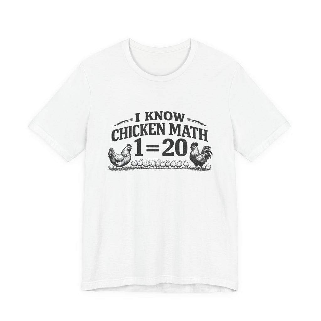 I Know Chicken Math T-Shirt