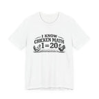 I Know Chicken Math T-Shirt
