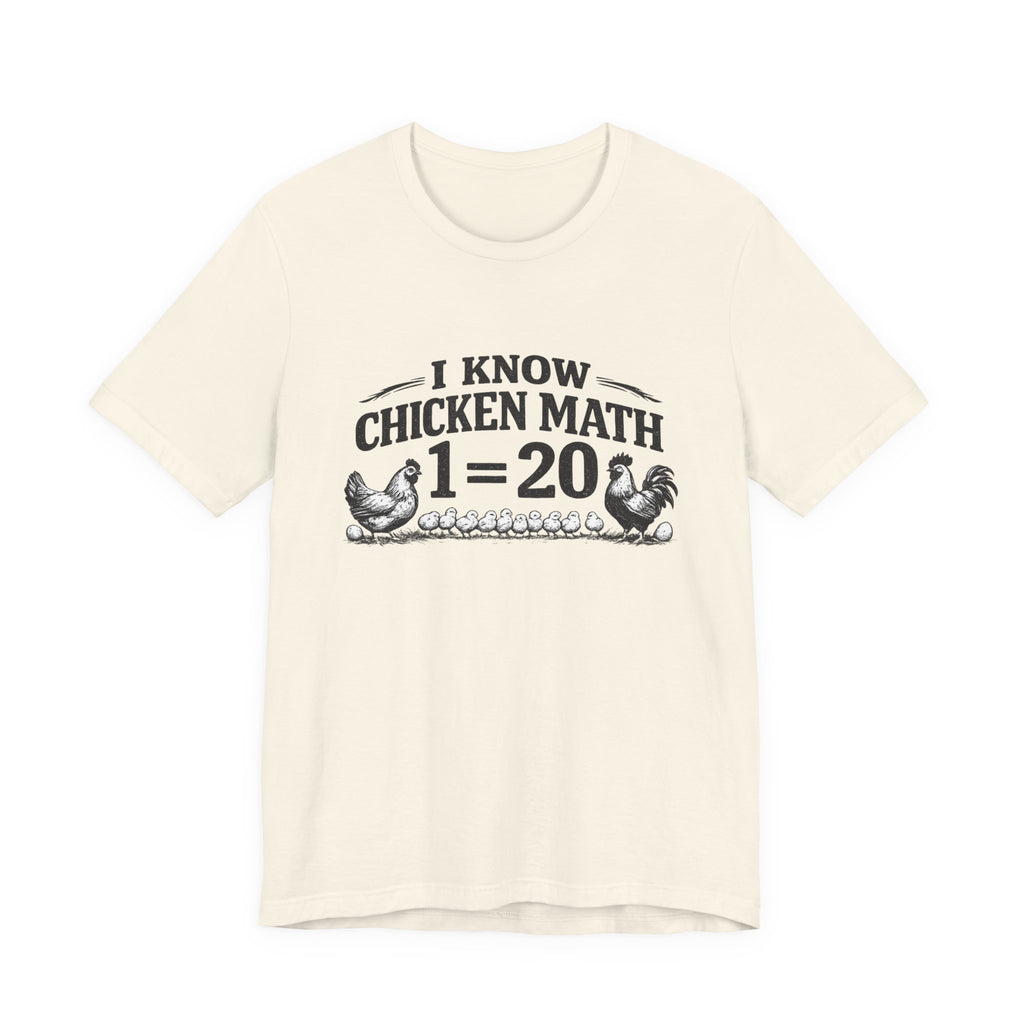 I Know Chicken Math T-Shirt