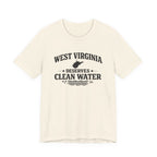 West Virginia Deserves Clean Water T-Shirt