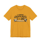 I Know Chicken Math T-Shirt