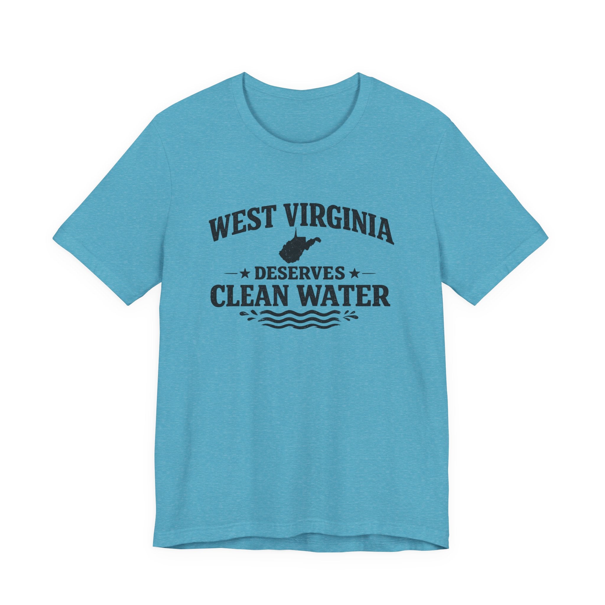 West Virginia Deserves Clean Water T-Shirt
