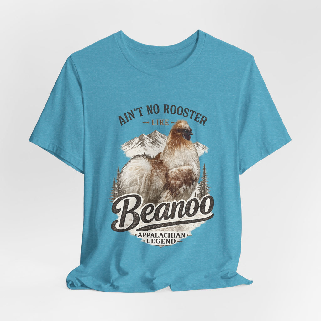 Aint No Rooster Like Beanoo Appalachian Legend Tee