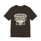 Country Roads Take Me Home T-Shirt
