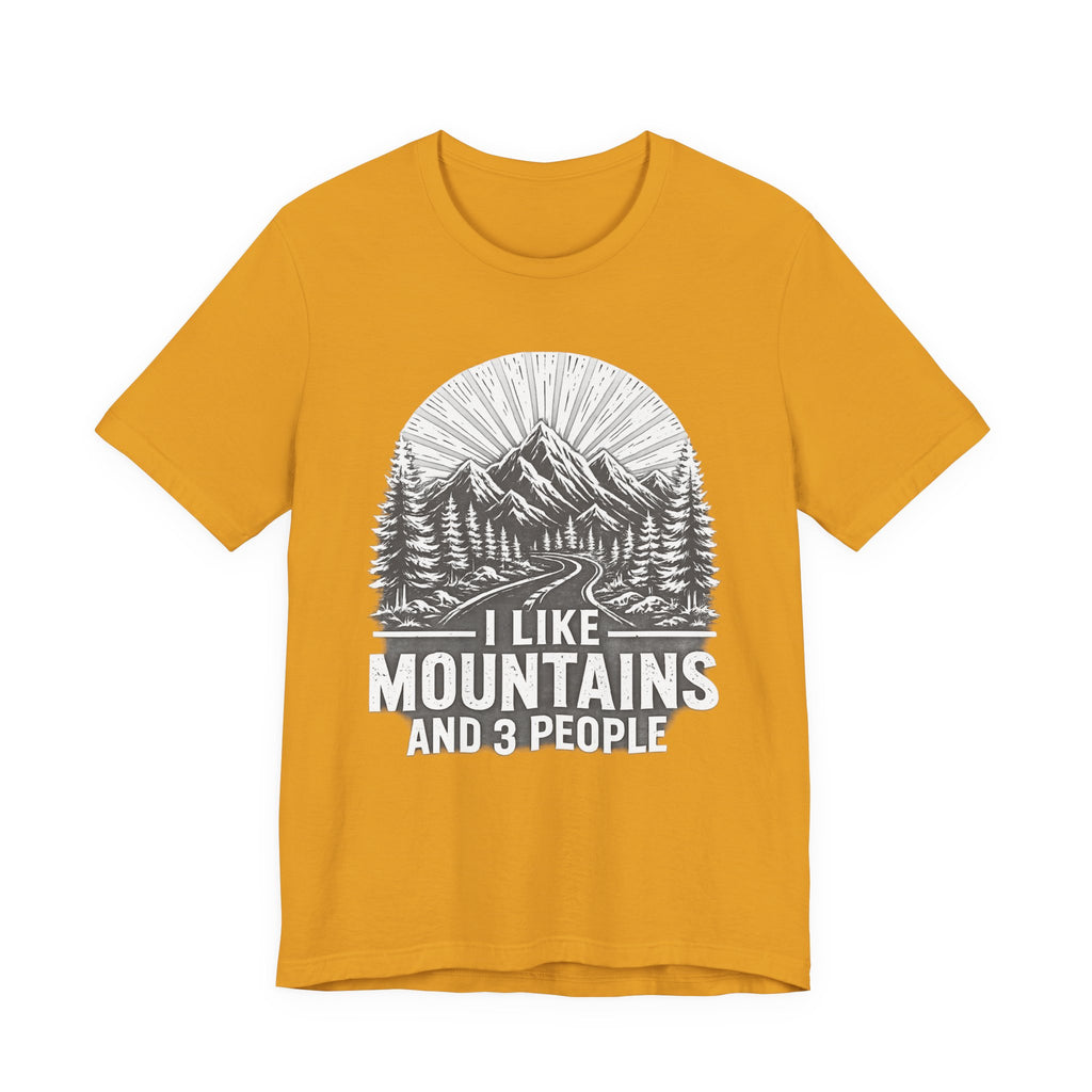 I Like Mountains And 3 People T-Shirt