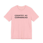 Country As Cornbread T-Shirt