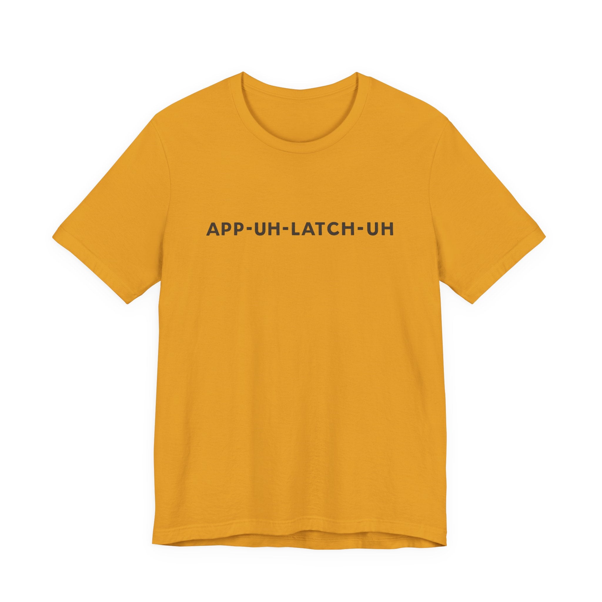 App‑Uh‑Latch‑Uh Minimal Graphic Tee