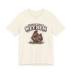 Madder Than a Wet Hen T‑Shirt