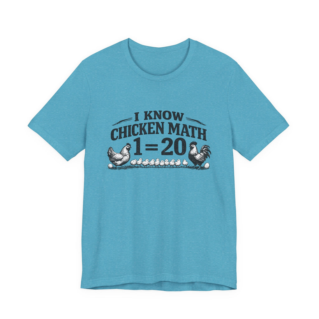 I Know Chicken Math T-Shirt