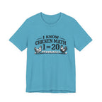 I Know Chicken Math T-Shirt