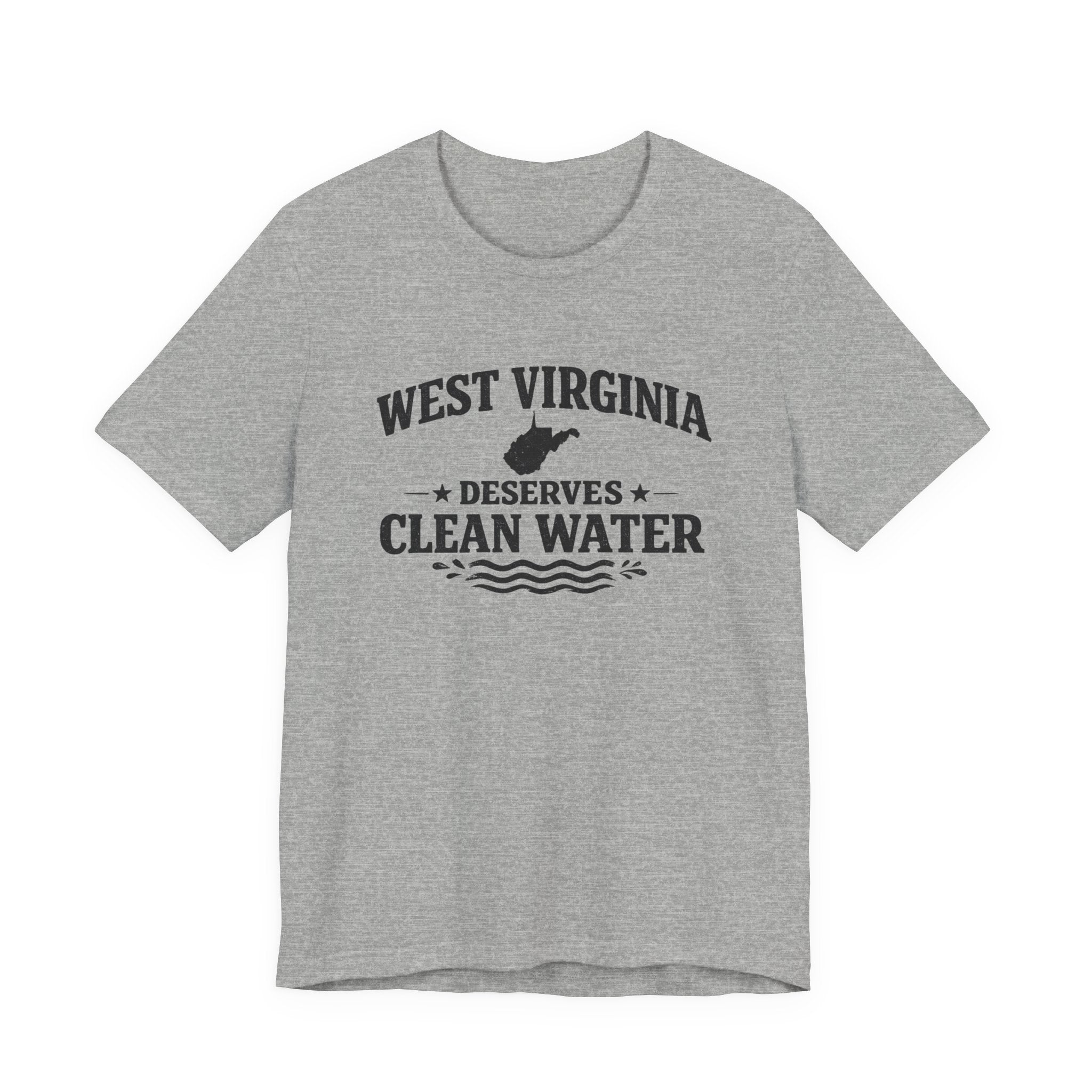 West Virginia Deserves Clean Water T-Shirt
