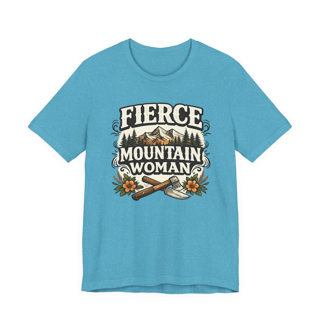 Fierce Mountain Woman T-Shirt
