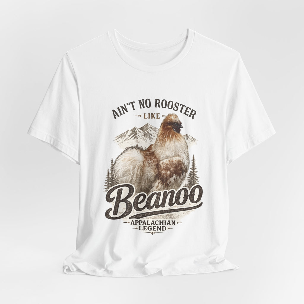 Aint No Rooster Like Beanoo Appalachian Legend Tee