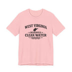 West Virginia Deserves Clean Water T-Shirt