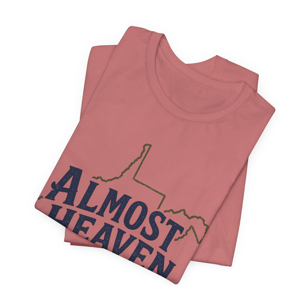 Almost Heaven West Virginia T-Shirt