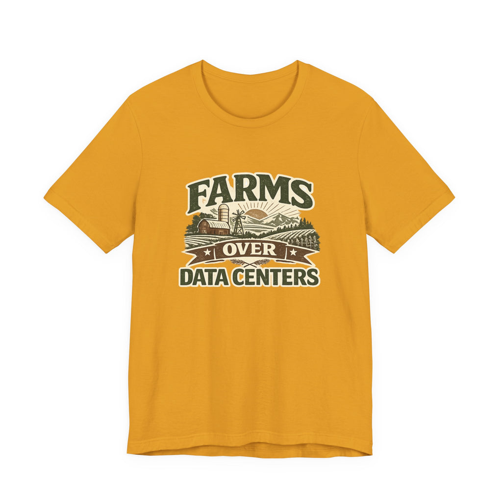 Farms Over Data Centers Tee