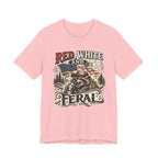 Red, White and Feral T-Shirt