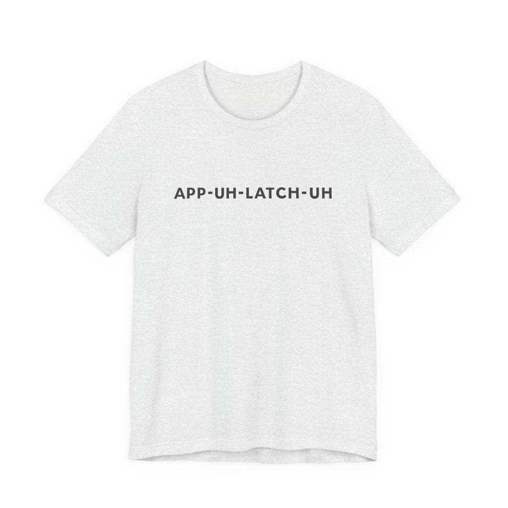 App‑Uh‑Latch‑Uh Minimal Graphic Tee