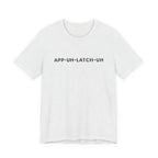 App‑Uh‑Latch‑Uh Minimal Graphic Tee