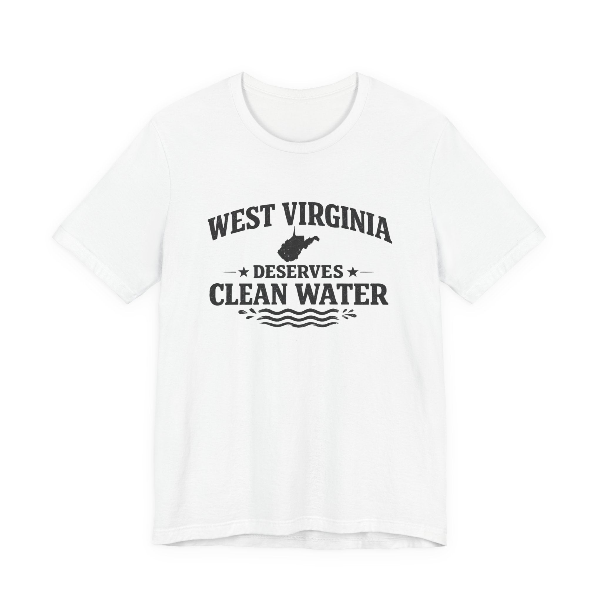 West Virginia Deserves Clean Water T-Shirt