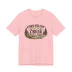 Lord Willin' and the Creek Don't Rise Graphic Tee