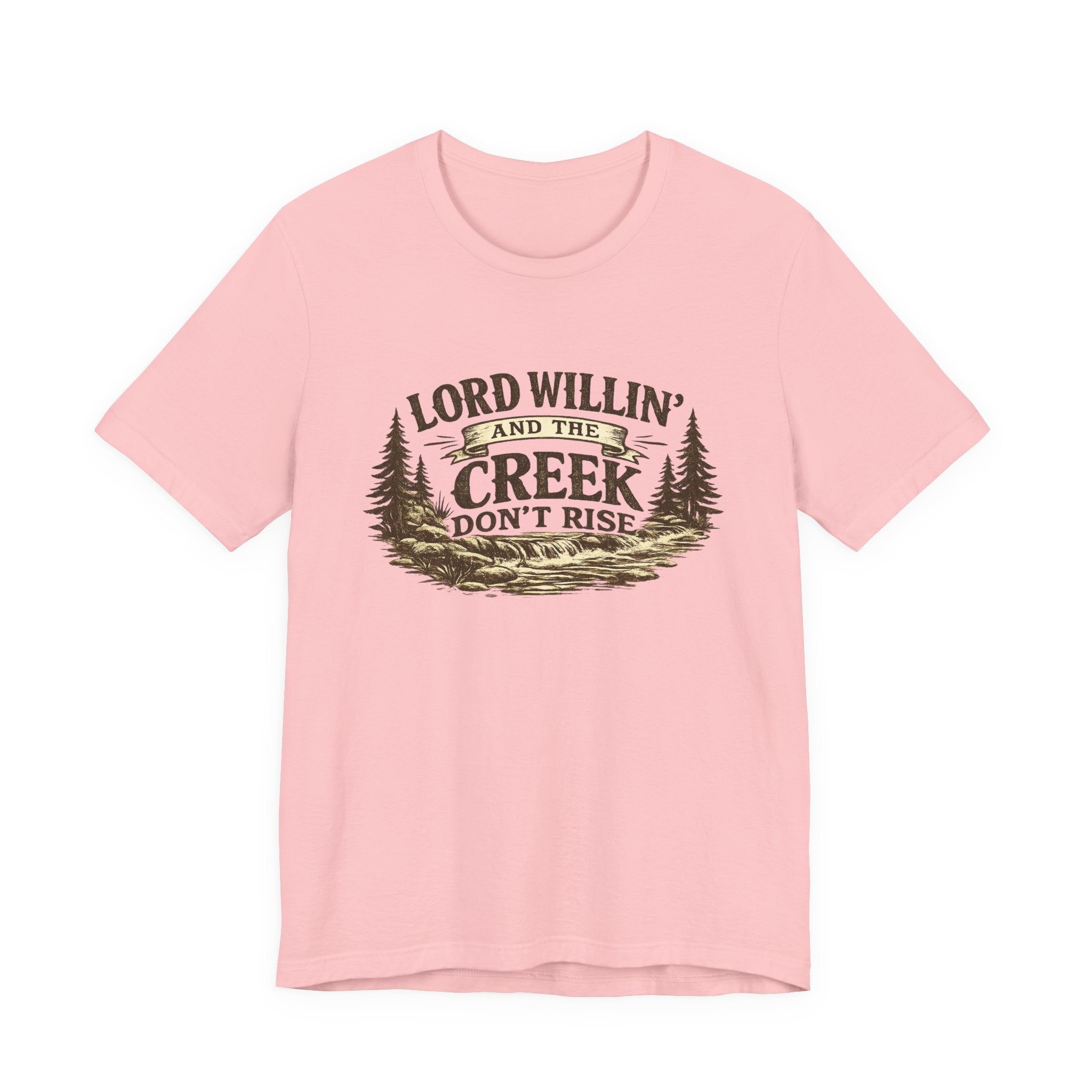 Lord Willin' and the Creek Don't Rise Graphic Tee