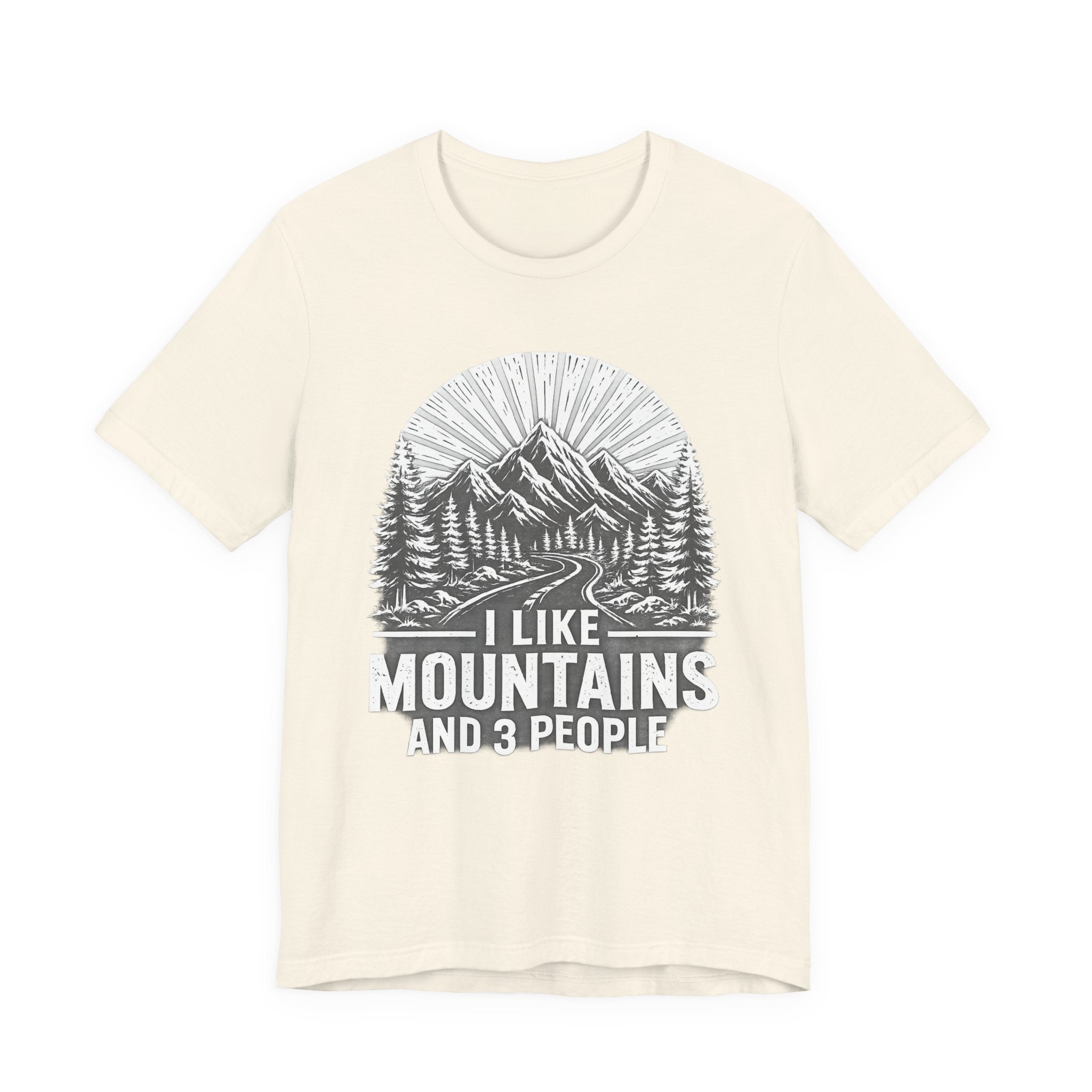 I Like Mountains And 3 People T-Shirt